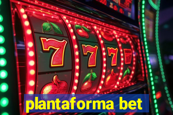 plantaforma bet